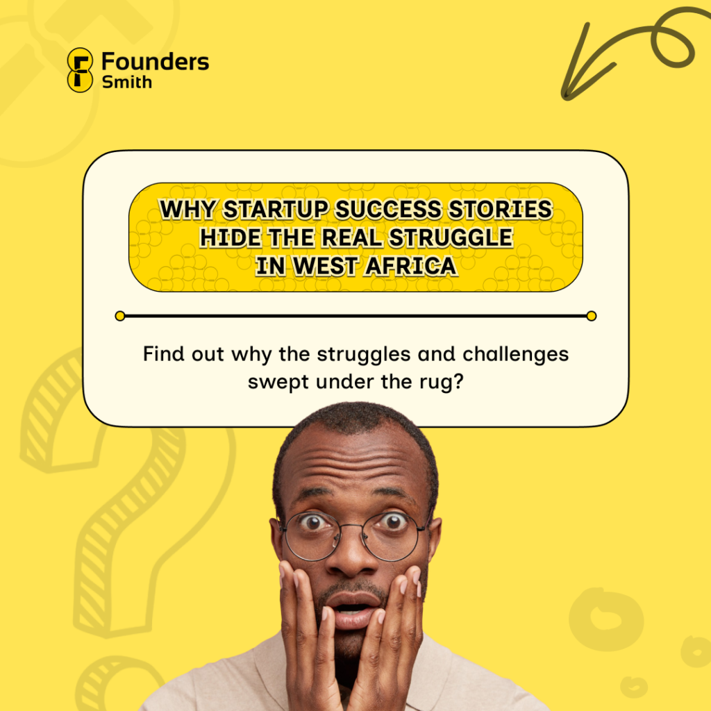 why startup success stories hide the real struggle in west africa
