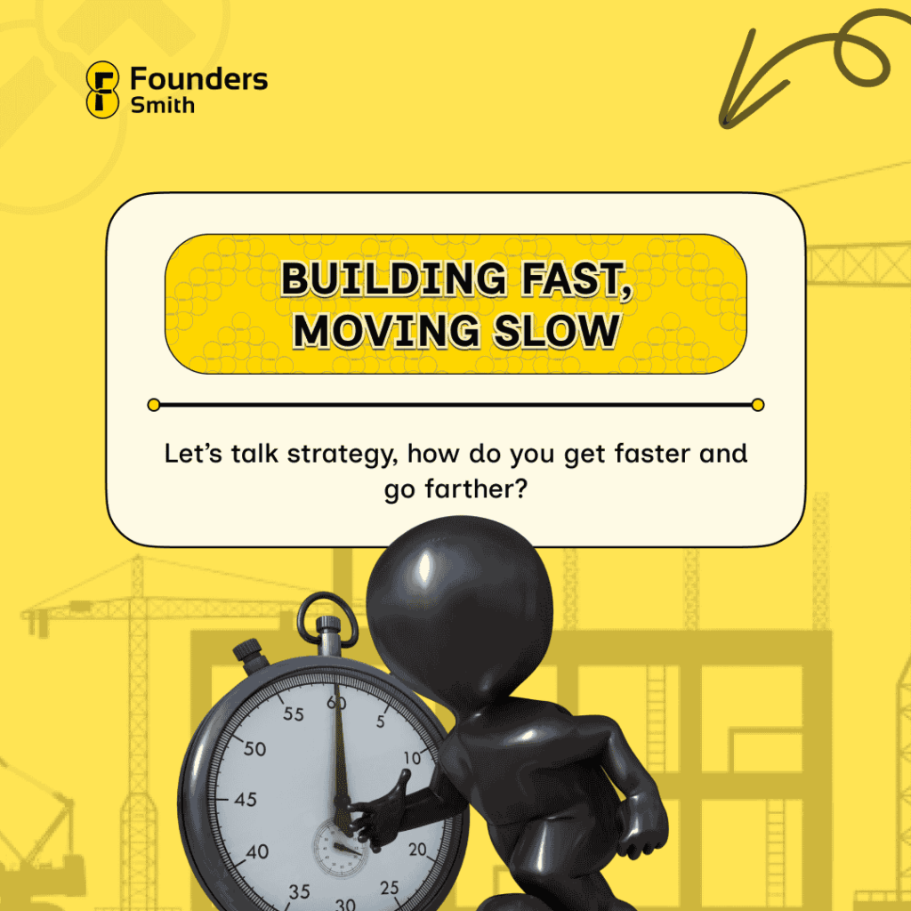 building fast, moving slow