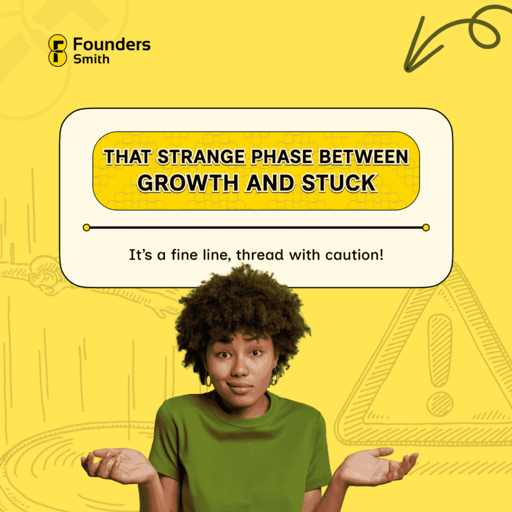 that strange phase between growth and stuck