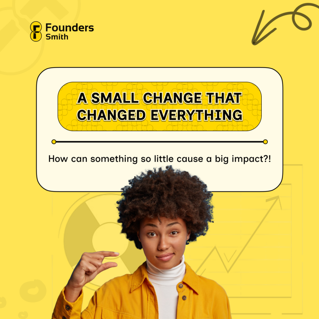 A Small Change That Changed Everything a small change that changed everything (1)